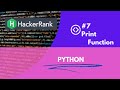 print function in hackerrank #7 ||#hackerrank ||#python