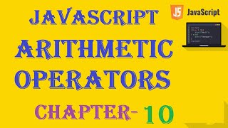 Arithmetic Operators - JavaScript Tutorial - w3Schools Chapter-10 English