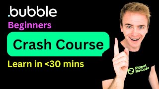 The Ultimate Beginner's Guide to Bubble.io in 30 mins #bubble #nocode #tutorial