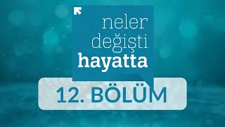 Koronavirüs Sonrası Hatırladığımız Kavramlar (Temizlik, Tevekkül) - Neler Değişti Hayatta 12. Bölüm