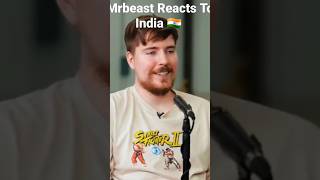 Mrbeast  react on 😱 india