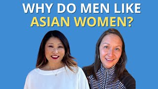 Dating and Asian Stereotypes, Why Men Like Asian Women, and MORE | Ep 133