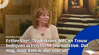 “Volkskrant, NRC en Trouw bedrijven activistische journalistiek. Dat mag, maar kom er dan voor uit”