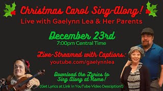 Gaelynn Lea's Christmas Carol Sing-Along, Live with Her Parents! [Live Concert #86]