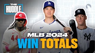 Our Favorite OVER and UNDER Picks for 2024 MLB Win Totals! | The Huddle
