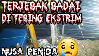 📛 Terjebak badai ditebing || Mancing paling ekstrim di Nusa Penida