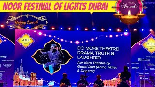 Part -1 Diwali Celebrations Dubai Al Seef, Gopal Datt Aur Karo Theatre  Noor Festival of Lights {4K}