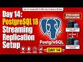 Day 14: PostgreSQL 18 Streaming Replication Setup #postgresql #replication #day14 #ha