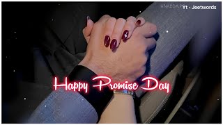 Promise Day Status 2025 ❤️ Happy Promise Day Status 2025 🥰 Promise day WhatsApp Status