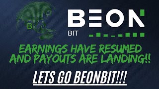 BEONBIT!!!  EARNINGS HAVE STARTED AGAIN!! ANOTHER WITHDRAWAL LANDED! TOP PROJECT!!