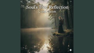 Soul’s True Reflection