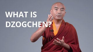 What is Dzogchen with Yongey Mingyur Rinpoche