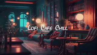 Cozy Cafe Shop ☕ Chill Lofi Hip Hop Mix - Beats to Work / Study / Focus ☕ Lofi Café