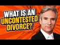 What Is [An Uncontested Divorce] - ChooseGoldmanlaw