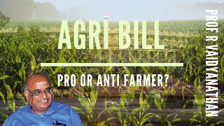 Prof RV on why these 3 Agri bills from the Modi government is in the right direction