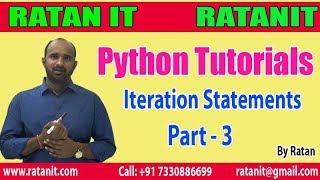 Python Tutorials | Iteration Statements || Part - 3 || By Ratan Sir