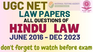 UGC NET - HINDU LAW - ALL QUESTIONS -  2016 - 2023  - Fully Discussed