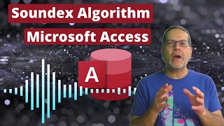 Using the Soundex Algorithm in Microsoft Access