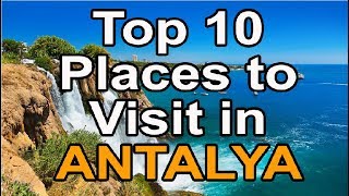 Top 10 places to visit in Antalya Turkey