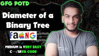 Diameter of a Binary Tree | gfg potd | 04-02-25 | GFG Problem of the day