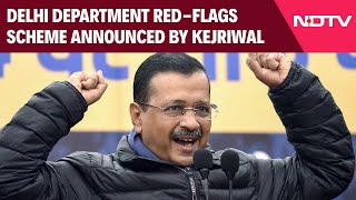 Kejriwal News Today | Delhi Department Red-Flags Scheme Announced By Arvind Kejriwal, He Reacts