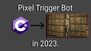 OverPowered C# .NET Pixel Trigger Bot (Tutorial)