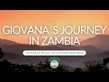 GIOVANA´S JOURNEY IN ZAMBIA 🇿🇲 10-month International Volunteer Program