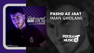 Iman Gholami - Pasho Az Jaat - آهنگ پاشو از جات از ایمان غلامی