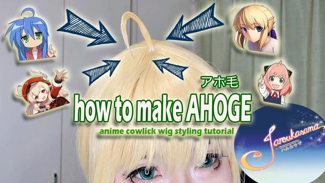 How To Make Ahoge Anime Cowlick Saber Ahoge Wig Styling Tutorial By