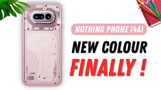 Nothing Phone (4a) Pink Colour First Look 😍🔥