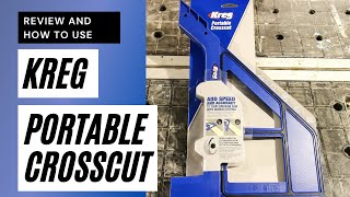 Kreg Portable Crosscut Review and How To