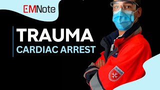 Pitfalls in Traumatic Cardiac Arrest