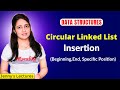2.16 Insertion in Circular Linked List | Data Structure Tutorials