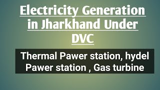 Electricity Generation in Jharkhand Under DVC// Jharkhand GK