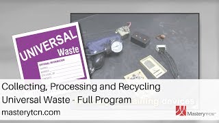 Collecting, Processing and Recycling Universal Waste  - Training Course