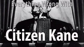 Everything Wrong With Citizen Kane