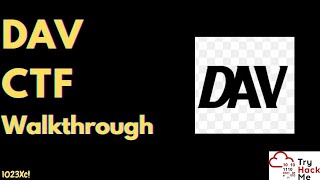DAV CTF: TryHackMe Walkthrough | Easy Room