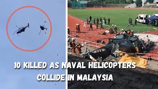 10 killed as Naval Helicopters Collide in Malaysia