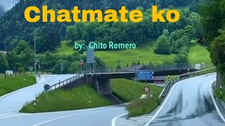 Chatmate Ko (lyrics) Chino Romero