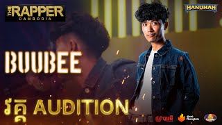 The Rapper Cambodia | EP2 | Audition Round | BuuBee -  ខោសំយះធ្លាក់លីអូ (Performance)