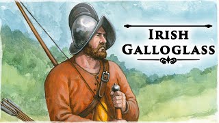 The Galloglass: Ireland's Most Sought-After Mercenaries