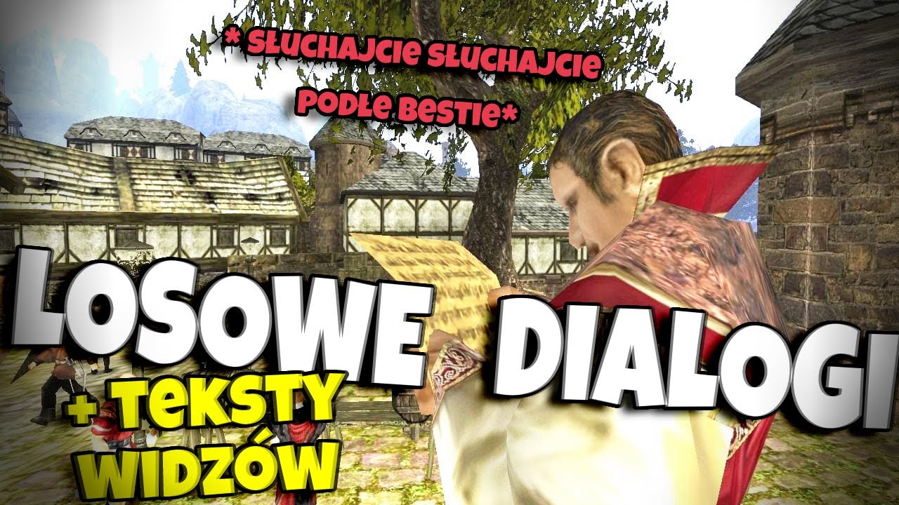 Gothic 2 LOSOWE DIALOGI: Teksty Od Widzów Edition #1 - YouTube