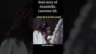 Real Story of Annabelle Doll | True Horror Story | Inside Warren's Occult Museum | Live Hindi