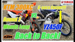 2023 Yamaha YZ450F vs 2023 KTM 300XC Back to Back Woods Loop Round 2