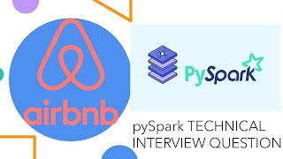 Solving Data Science Interview Question in Pyspark | Airbnb Medium