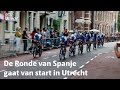 Utrecht is klaar voor de Vuelta! | RTV Utrecht