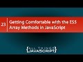 Getting Comfortable with the ES5 Array Methods in JavaScript