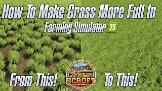 How To Make Grass More Full - Farming Simulator 25