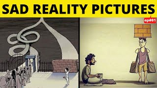 Top 20 Sad Reality Pictures Ep#01 - Deep Meaning Pictures - One Picture Million Words