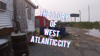 the Story of West Atlantic City: the Dark Side of the Blackhorse Pike